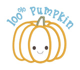 A Thanksgiving  applique of a smiling pumpkin with the words "100% Pumpkin" embroidered by snugglepuppyapplique.com