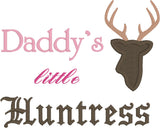 Deer applique embroidery design, Head and antlers of a deer with the words "Daddy's little Huntress" snugglepuppyapplique.com