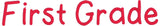 Schriftart der ersten Klasse