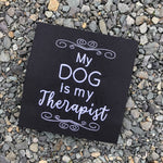 My dog is my therapist embroidery design by snugglepuppyappliue.com