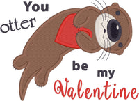 Otter valentine applique embroidery design,Otter holding a heart applique embroidery design, words say "you otter be my valentine", snugglepuppyappliqu.com